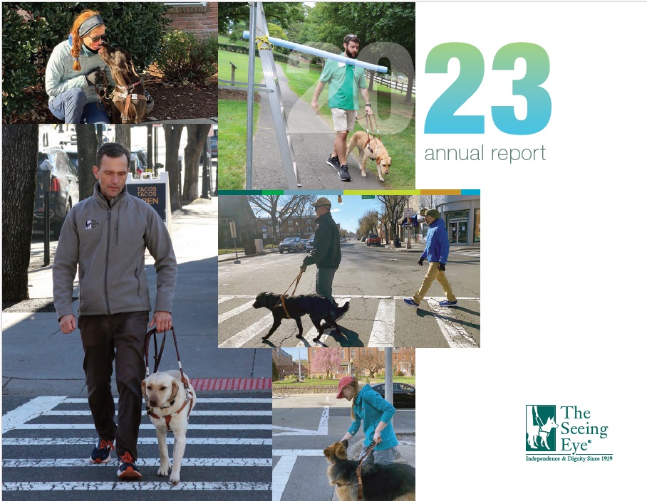 The cover of The Seeing Eye Annual Report 2023 shows Seeing Eye instructors training Seeing Eye dogs.