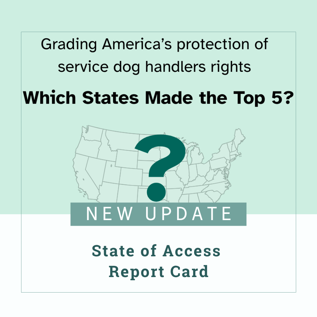 A graphic features a questions mark over the map of the United States, including Puerto Rico, and The Seeing Eye’s logo. Text reads, “Grading America's protection of service dog handlers rights - Which States Made the Top 5? - New Update: State of Access Report Card"