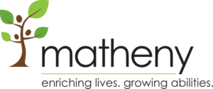 The logo for Matheny shows a blooming tree with the words 'Enriching Lives. Growing abilities.'